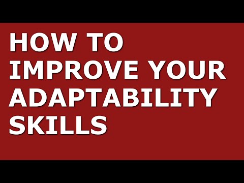 How To Improve Your Adaptability Skills | Top 10 Adaptability Tips For Managers
