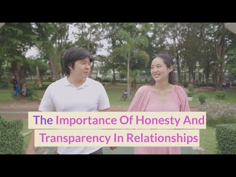 The Importance Of Honesty And Transparency In Relationships