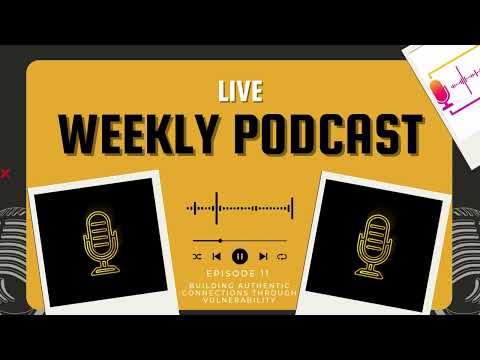 💜 Building Authentic Connections Through Vulnerability (Deep Dive) Ep 11