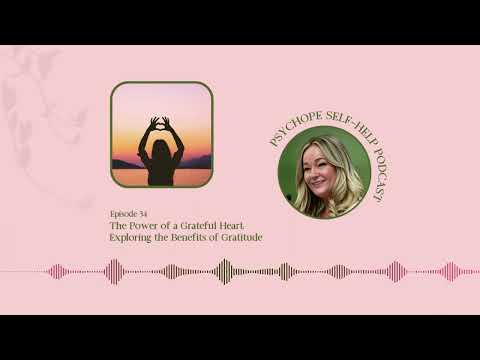 The Power Of A Grateful Heart: Exploring The Benefits Of Gratitude
