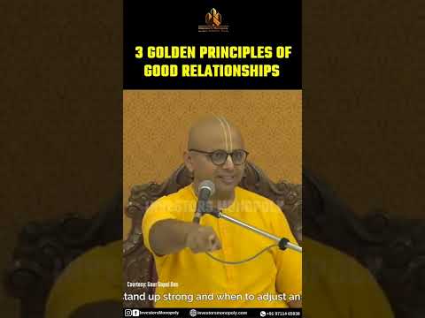 3 Golden Principles Of Good Relationship @Gaurgopaldas #Relationshipadvice #Maturity #Patience