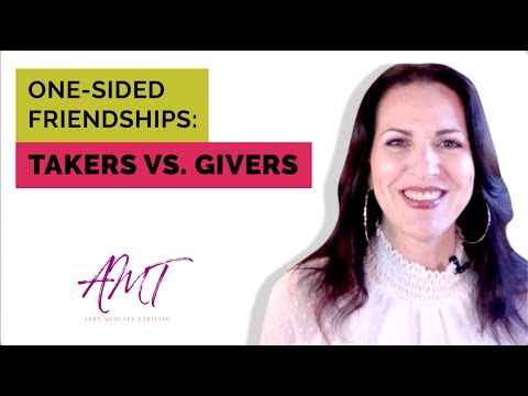 One-Sided Friendships: What To Do With People Who Are Takers Not Givers