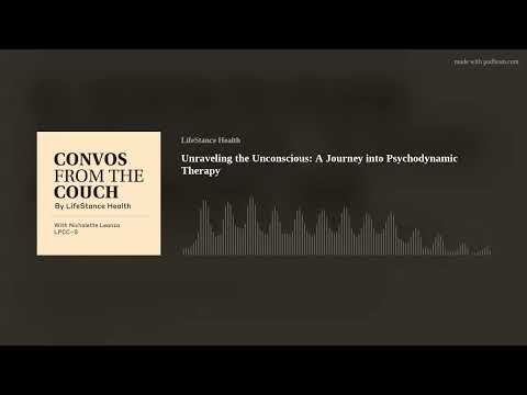 Unraveling The Unconscious: A Journey Into Psychodynamic Therapy