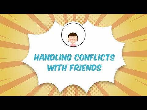Handling Conflicts With Friends