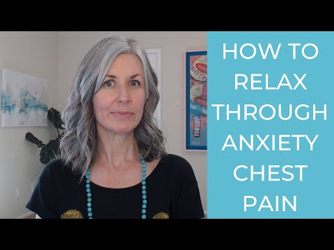 How To Relax Through Anxiety Chest Pain