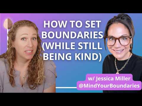 Setting Boundaries With Kindness