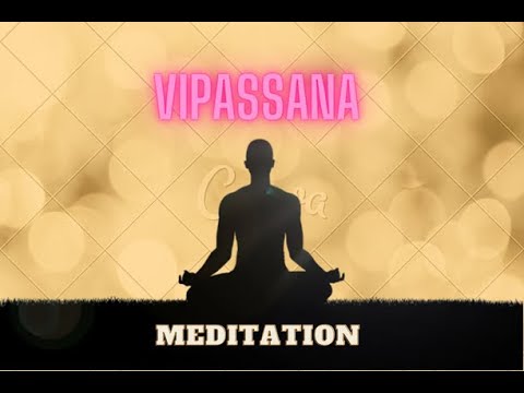 Vipassana Meditation - Basic guide
