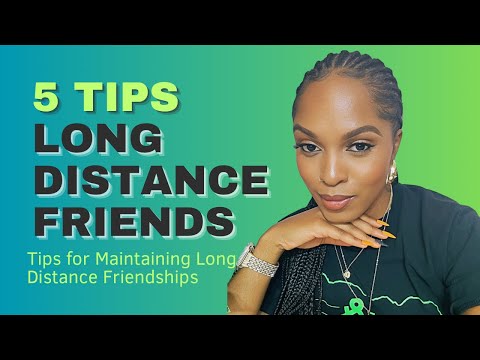 Managing Long Distance Friendships + 5 Tips To Help You