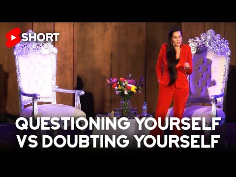 Questioning Yourself Vs Doubting Yourself