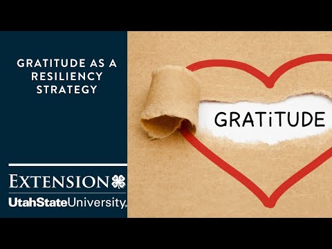 Gratitude As A Resiliency Strategy