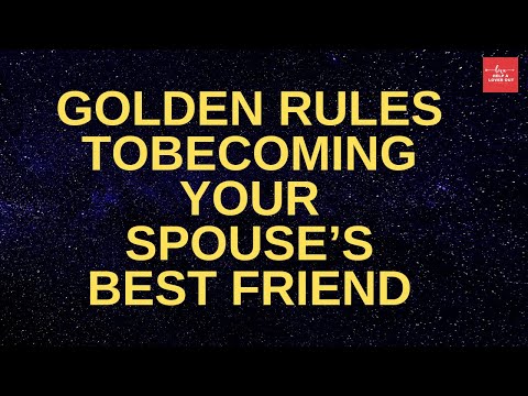 Secrets To Becoming Your Spouse&Rsquo;S Best Friend