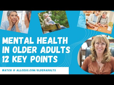 Mental Health and the Elderly 12 Key Points