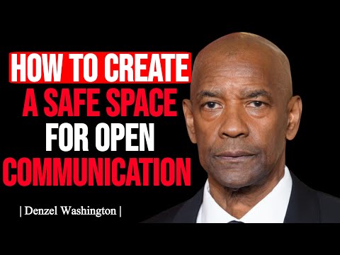 How To Create A Safe Space For Communication | Denzel Washington Motivational Speeches