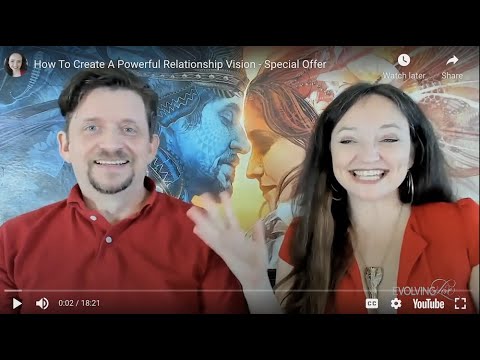 How To Create A Powerful Relationship Vision - Special Offer