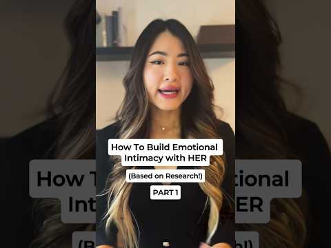 How To Bulid Emotional Intimacy With Her (Based On Research) Part 1. #Relationshipcoach #Intimacy