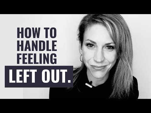 How To Handle Feeling Left Out