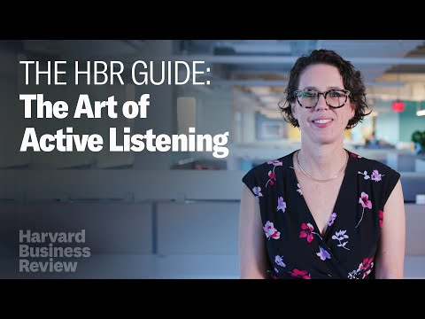 The Art Of Active Listening | The Harvard Business Review Guide