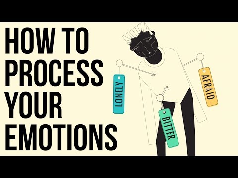 How To Process Your Emotions