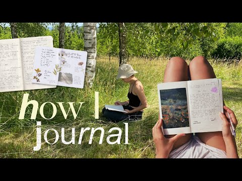 HOW I JOURNAL (for nostalgia, reflection &amp; mental health)