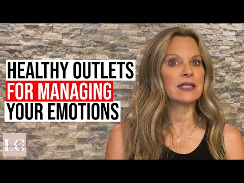 Healthy Outlets for Managing Emotions