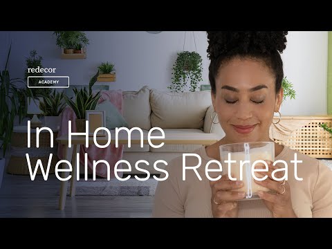 In Home Wellness Retreat