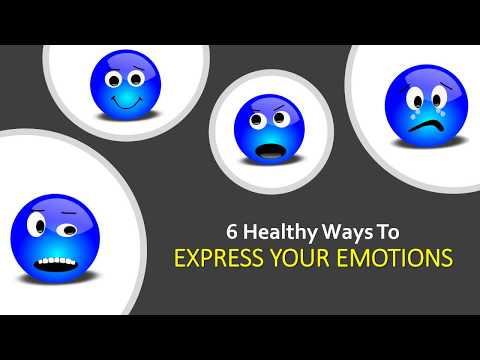 6 Healthy Ways To Express Your Emotions