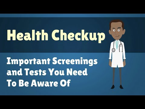 Health Checkup - Important Screenings and Tests You Need To Be Aware Of