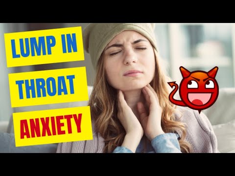 Why you get a lump in your throat when anxious?
