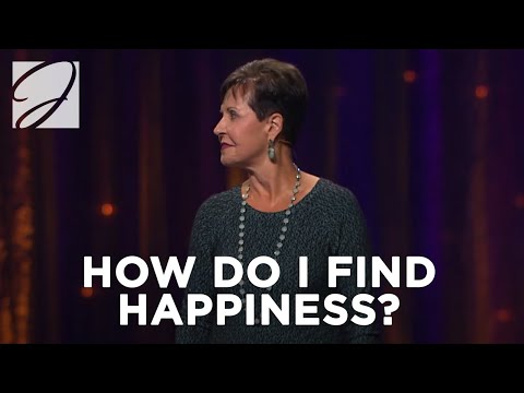 How Do I Find Happiness? | Joyce Meyer