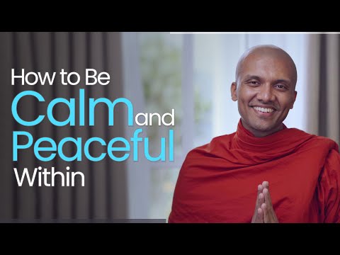 How To Be Calm and Peaceful Within | Buddhism In English