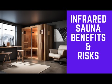 How Infrared Sauna Works: Benefits, Risks And Safety Tips For Using Infrared Saunas