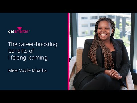 The Career-Boosting Benefits Of Lifelong Learning | Meet Vuyile Mbatha