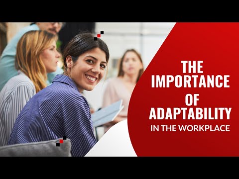 The Importance Of Adaptability In The Workplace: Strategies For Staying Ahead!